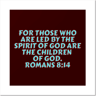Bible Verse Romans 8:14 Posters and Art